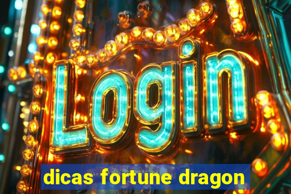 dicas fortune dragon